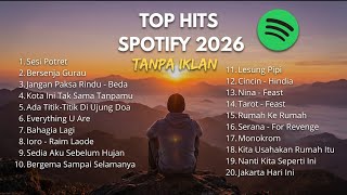 Top Hits Indonesia 2026 | Playlist Lagu Viral TikTok & Spotify Indonesia | Tanpa Iklan