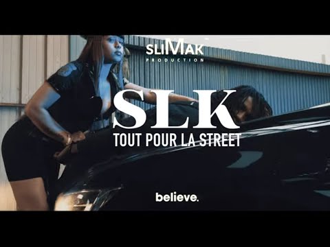SLK - Tout pour la street (Clip Officiel)