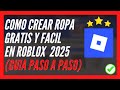 ✅ COMO CREAR ROPA EN ROBLOX 2026 🥇