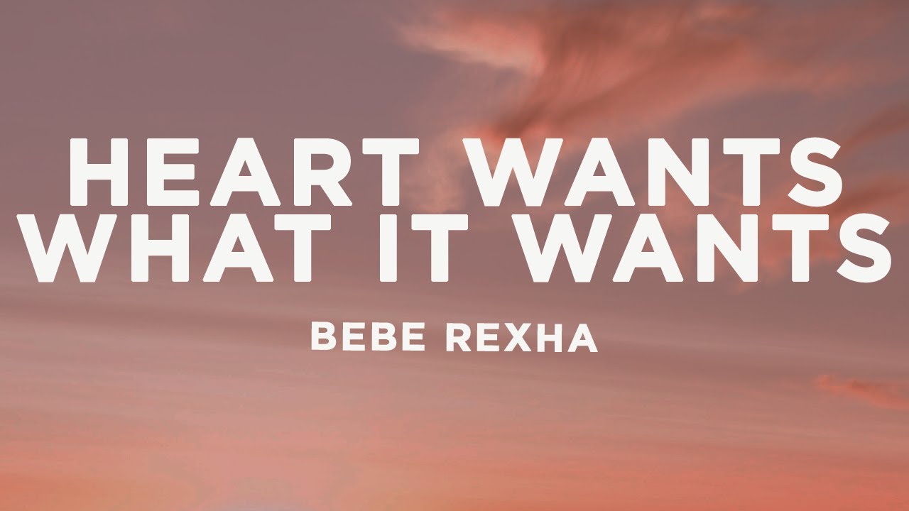 Bebe Rexha Heart Wants What It Wants Lyrics YouTube Bebe rexha heart wants what it wants lyrics youtube