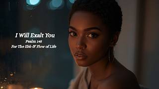 Exalt You – Psalm 145 Worship | Deep Intimate Praise Song