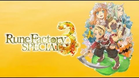 Rune Factory 3 Special Gameplay Walkthrough - Part 1
