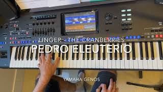 Linger (The Cranberries) cover played live by Pedro Eleuterio with Yamaha Genos