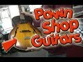 Guitar Shopping at PAWN SHOPS!