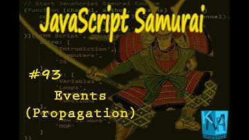 [Arabic] JavaScript Samurai #93- Events (Propagation) - جافاسكربت ساموراي - الاحداث