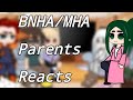 MHA/BNHA Parents React | Gcrv | Gacha Club