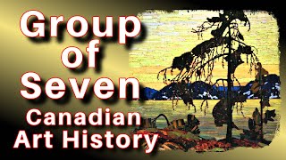 Group of Seven, Lawren Harris, MacDonald, Tom Thomson, Canada Art History Documentary Lesson