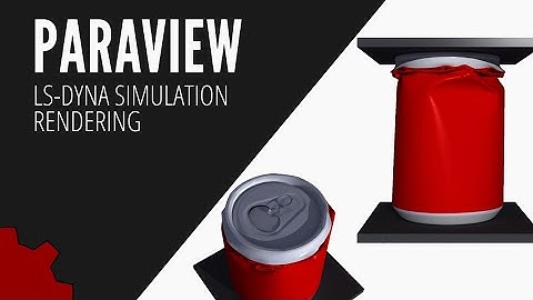 Paraview: Photorealistic Video Rendering of LS-Dyna d3plots with Ray Tracing