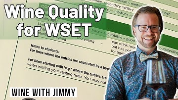 How to assess the quality of a wine for WSET Level 3