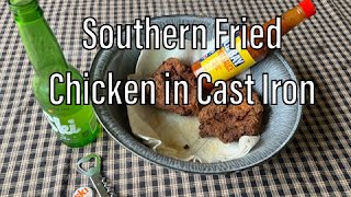 Southern Fried Chicken in Cast Iron