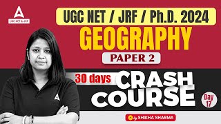 UGC NET Geography Crash Course #17 | UGC NET Geography By Dr.Shikha sharma
