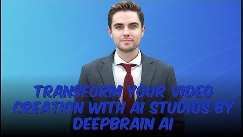Transform Your Video Creation with AI Studios by DeepBrain AI