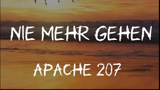 Apache 207 - NIE MEHR GEHEN (Lyrics Video) / Apaches Birthday Geschenk🔥