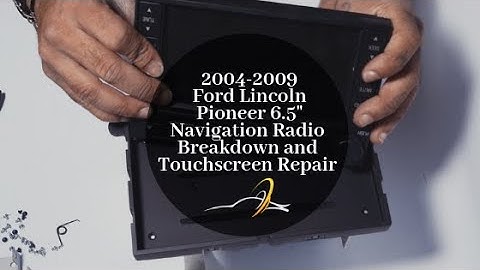 How to disassemble and repair the touchscreen in the Ford Lincoln Pioneer 6.5" Navigation Radio