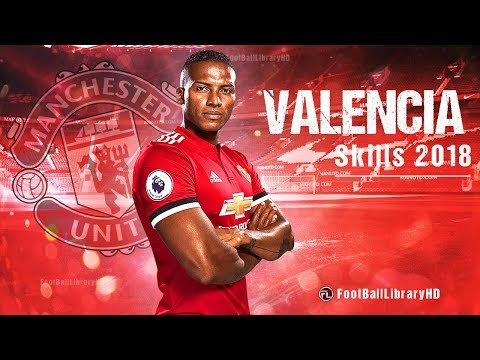 Antonio Valencia 2018 • The Warrior • Best Skills, Goals & Defensive Skills • HD