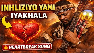 Inhliziyo Yami Iyakhala   Emotional Maskandi Song That Will Touch Your Heart