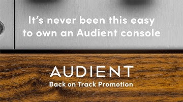 Back on Track Audient Console Promotion (UK Only)