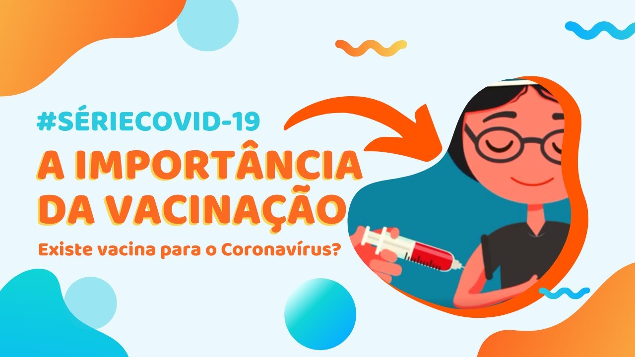 VACINA PARA O COVID-19 - A importância da vacinação #9ep ...