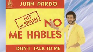 Juan Pardo  No Me Hables en Ingles