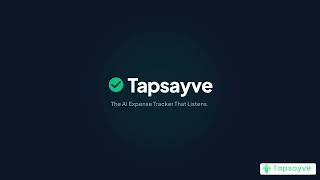 TapSayve Demo | Track Expenses with Your Voice and AI Receipt Scanning