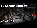 60 Second Sunday (05/09/2021)