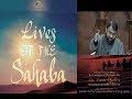 Lives Of Sahaba 64 Bilal Ibn Rabah Sh Dr Yasir Qadhi