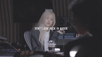 ROSÉ - Don't Look Back In Anger (Oasis) Live Studio Cover