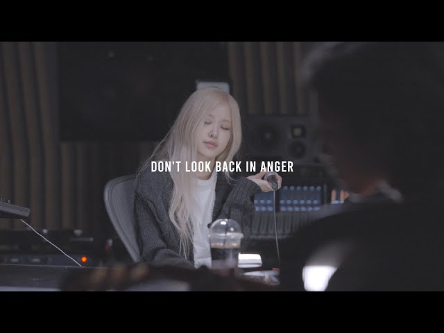 ROSÉ - Don't Look Back In Anger (Oasis) Live Studio Cover class=