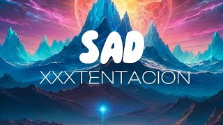 XXXTENTACION - SAD (Lyrics)