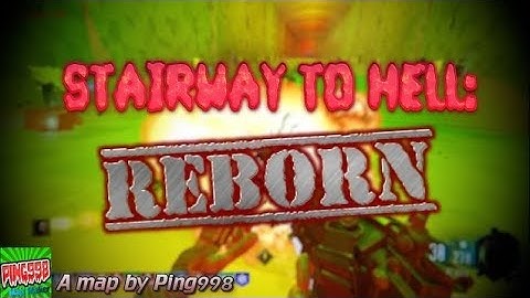 Stairway To Hell - Reborn | BO3 Custom Zombies