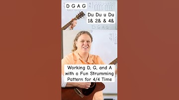 Working D, G, and A with a Fun Strumming Pattern for 4/4 Time, DuDuuDu #beginnerguitarlessons