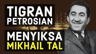 Tigran Petrosian vs Mikhail Tal