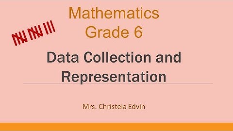 Data collection and representation - Grade 6 - Chapter 22 - English medium