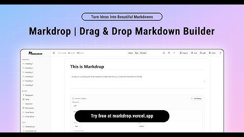 Markdrop - A powerful visual markdown editor and builder