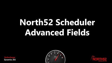 Scheduler - Advanced Fields - North52 BPA
