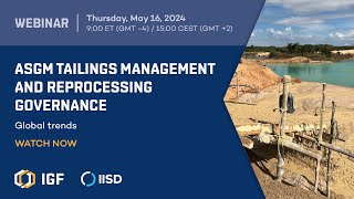 Webinar | Global Trends in ASGM Tailings Management and Reprocessing Governance