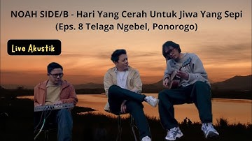 NOAH - Hari Yang Cerah Untuk Jiwa Yang Sepi 