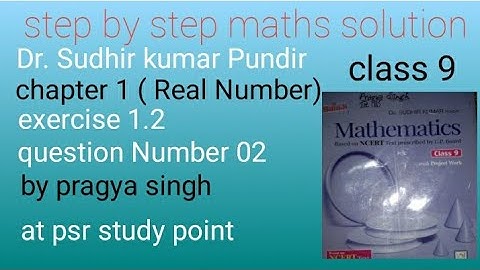 Real number class 9 maths NCERT chapter 1 exercise 1.2 question number 2