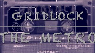 Gridlock - The Metro (Berlin Cover) #industrial #underground #basement #tape