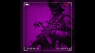 Soldier (Slowed)