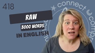 Learn English Vocabulary: “Raw” -Definitions, Usage, Collocations, and Opposites 418/3000