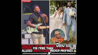 WIDOW SUES MALCOLM JAMAL WARNER S MOTHER FOR 1 2M
