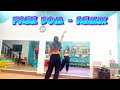 Free dom  remix  choreo thun zilo  hlv nguyn du  zumba