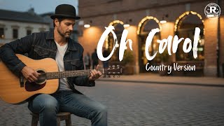 Oh Carol – Neil Sedaka | Country Cover by @RusticRoadCountry