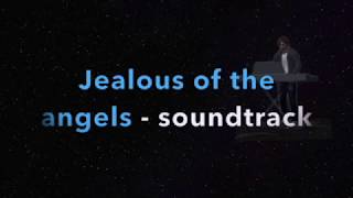 Video thumbnail of "Jealous Of The Angels - Jenn Bostic soundtrack"