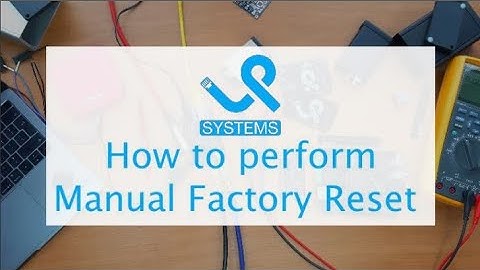 Manual Factory Reset