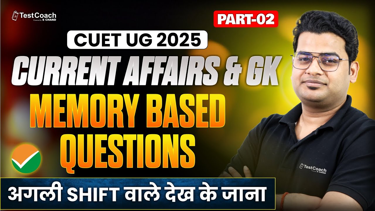 CUET Gat Preparation 2025 | Current Affairs and GK | CUET Preparation ...