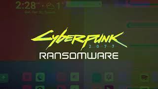 Beware Of Cyberpunk 2077 Ransomware | Demonstration