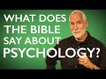 What does the Bible say about "modern" psychology?