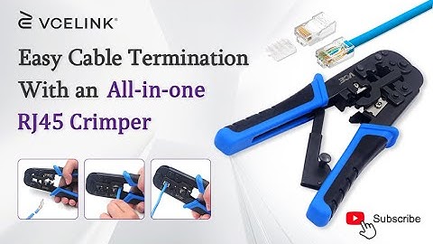 Easy Cable Termination With an All-in-one RJ45 Crimper | VCELINK